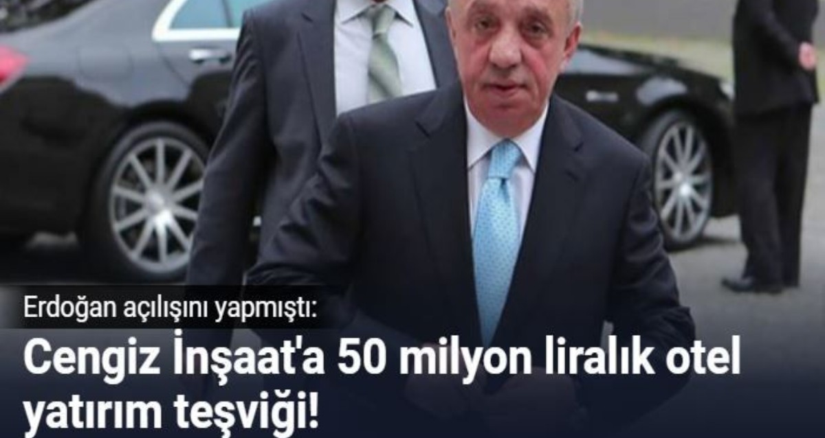 Cengiz Insaat A 50 Milyon Liralik Otel Yatirim Tesvigi